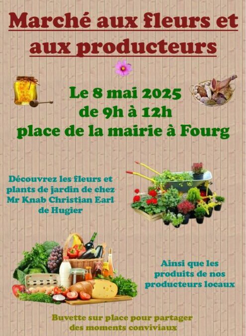 Marché aux fleurs et aux producteurs jeudi 8 mai 2025 de 9 à 12h organisé par les Gens de Fourg